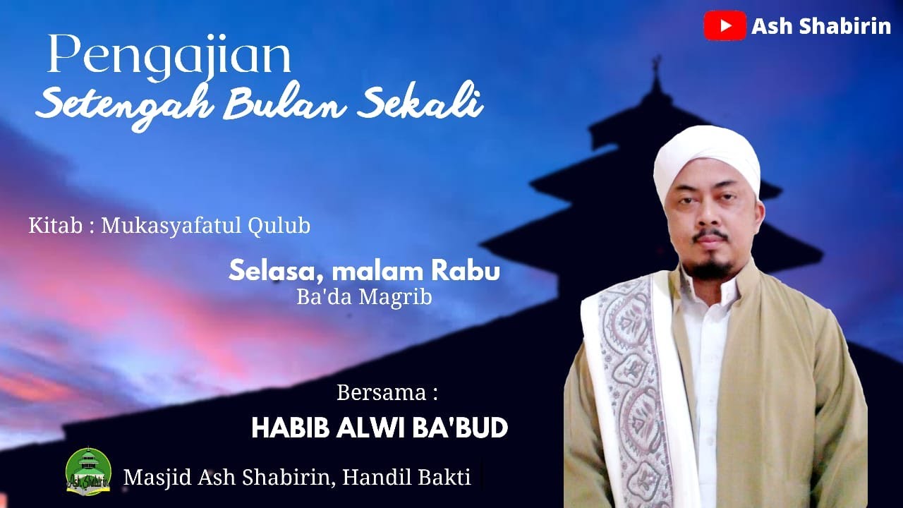 🔴LIVE _ Pengajian Rutin Kitab Mukasyafatul Qulub | Bersama Habib Alwi Ba'bud | Bada Magrib