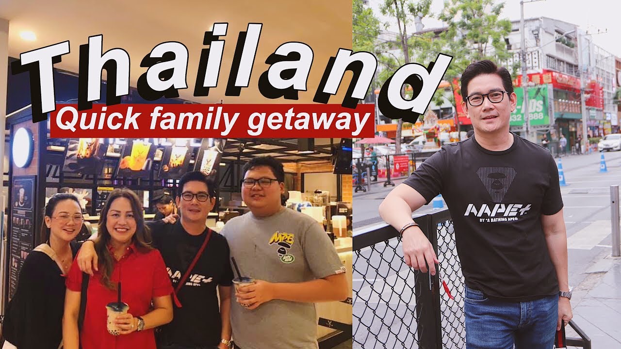 VLOG #13: THAILAND: QUICK FAMILY GETAWAY!