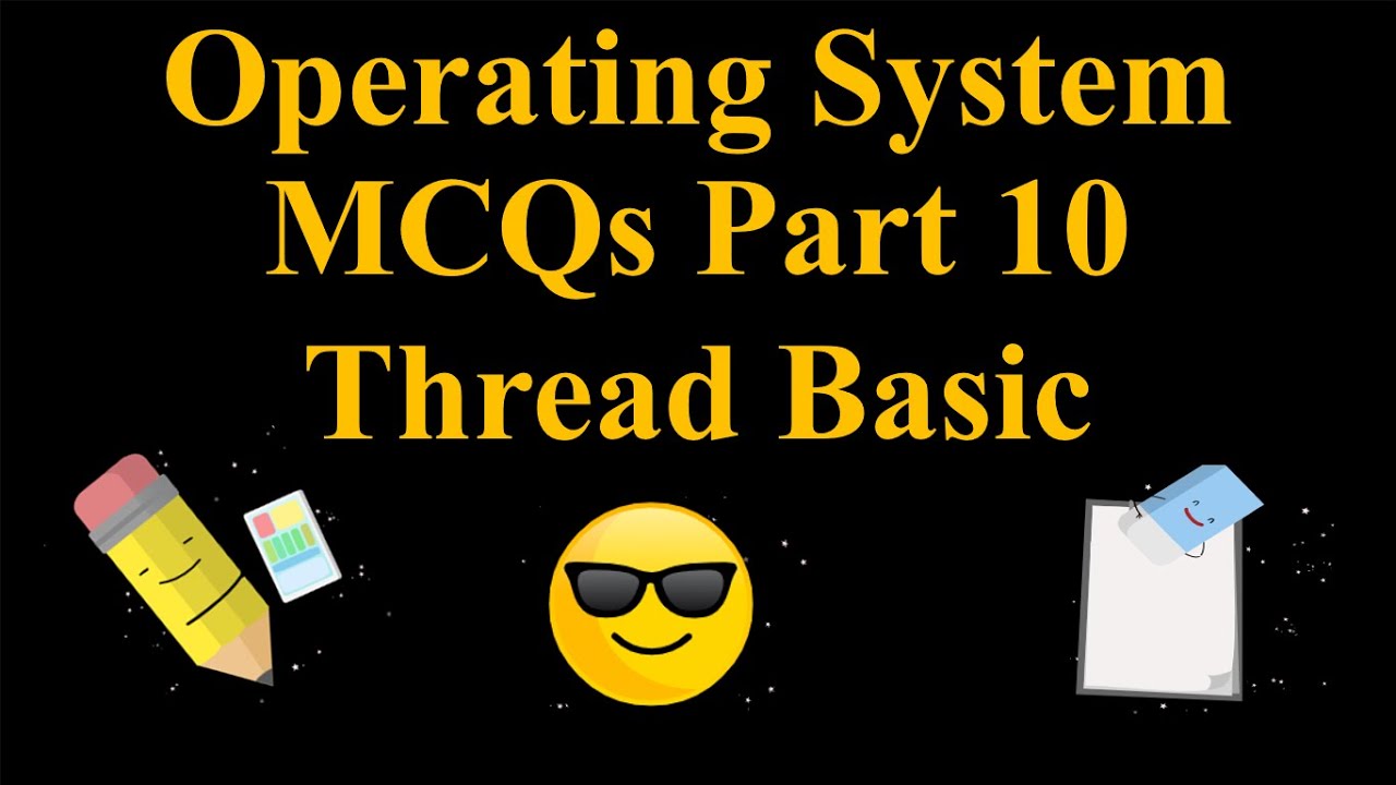 Operating System  MCQs |Threads MCQs|Part 10|PPSC |FPFC|PMS|CSS|PPSC Computer Science|BA/Bsc