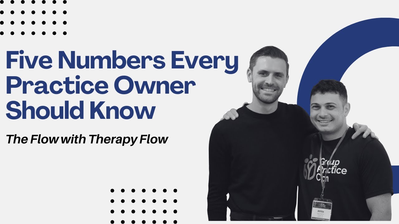 Five Numbers Every Practice Owner Should Know | The Flow with Therapy Flow