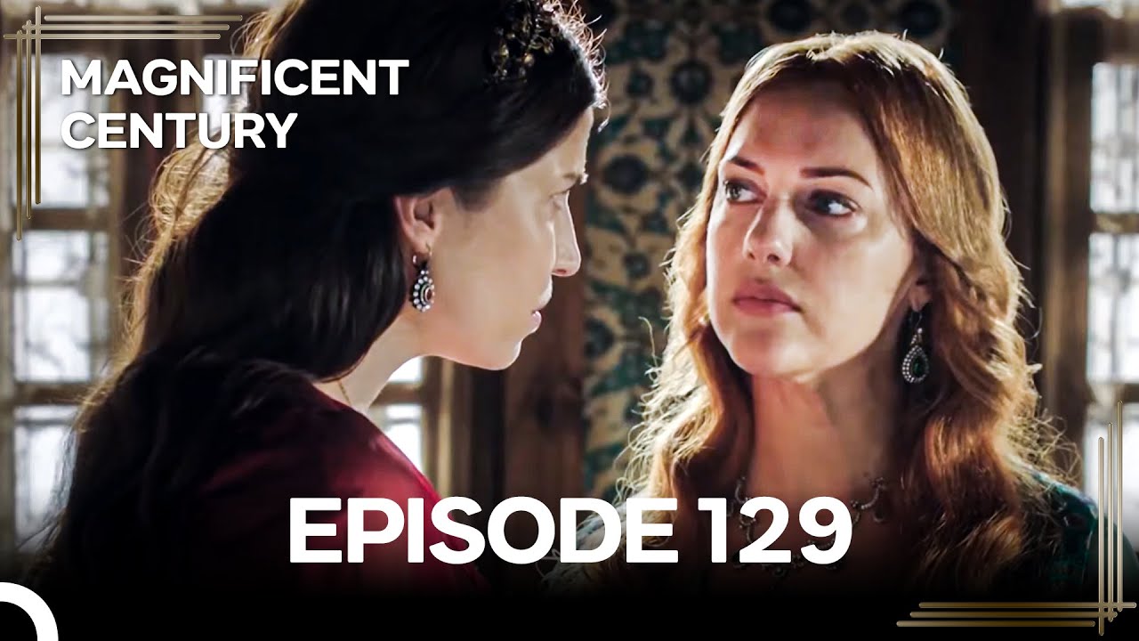 Magnificent Century Episode 129 | English Subtitle