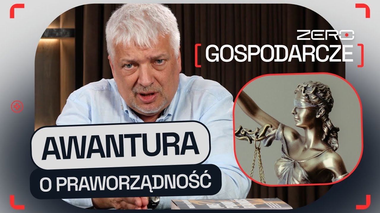 CZYM JEST I JAK POWINNA DZIAŁAĆ PRAWORZĄDNOŚĆ | GOSPODARCZE ZERO #8