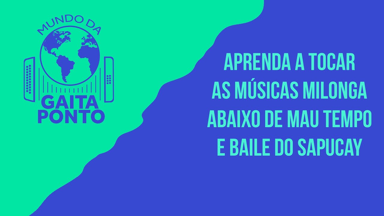 Aprenda a tocar as músicas Milonga Abaixo de Mau Tempo e Baile do Sapucay