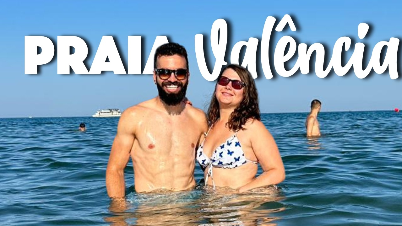 Como é PRAIA em VALÊNCIA na ESPANHA