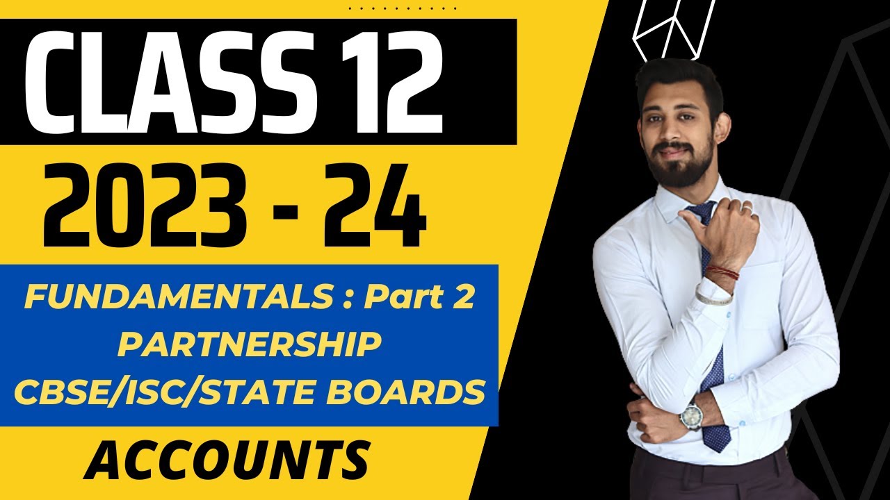 Fundamentals | Partnership | Interest on capital | Class 12 | Cbse | Isc | Stateboards | Part 2