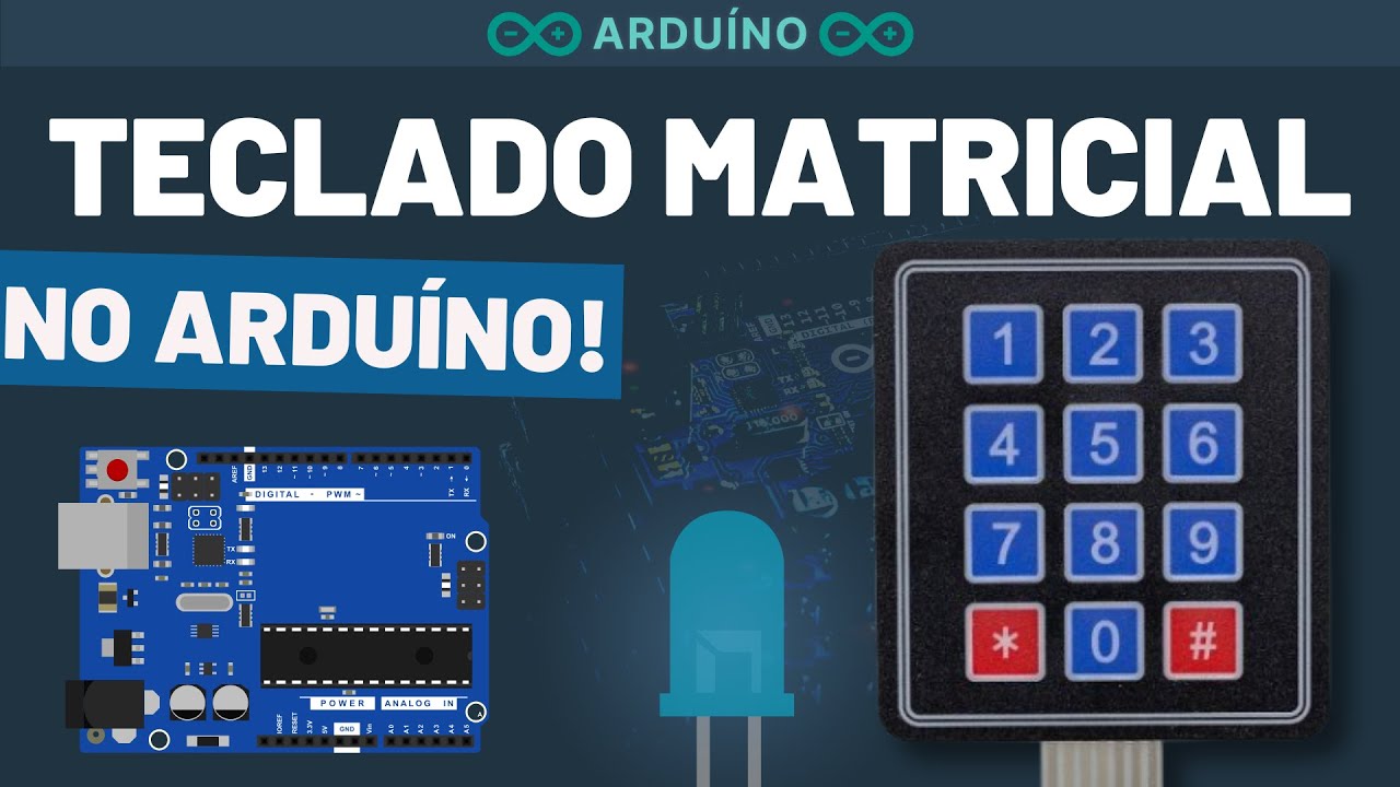 ARDUÍNO + TECLADO: COMO FUNCIONA E COMO PROGRAMAR