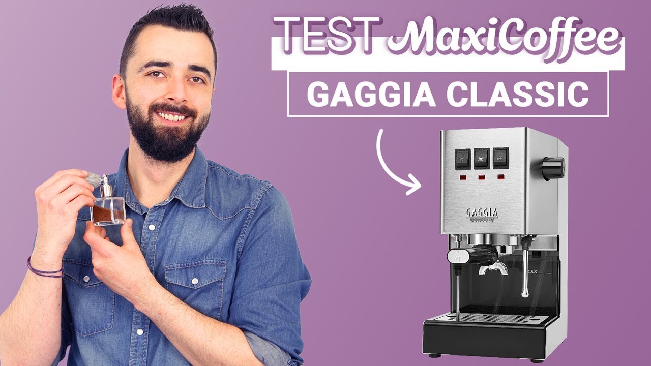 GAGGIA CLASSIC RI9480/11| Machine expresso compacte | Le Test MaxiCoffee