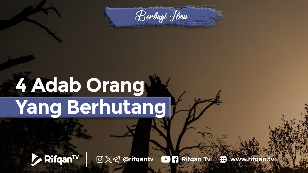 6 Adab Orang Yang Berhutang - Ustaz Ahmad Zainuddin Al Banjary