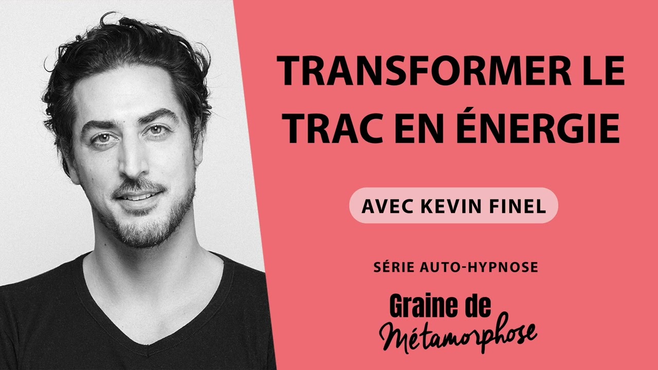#52 Série Auto hypnose Kevin Finel: Transformer le trac en énergie avec exercice