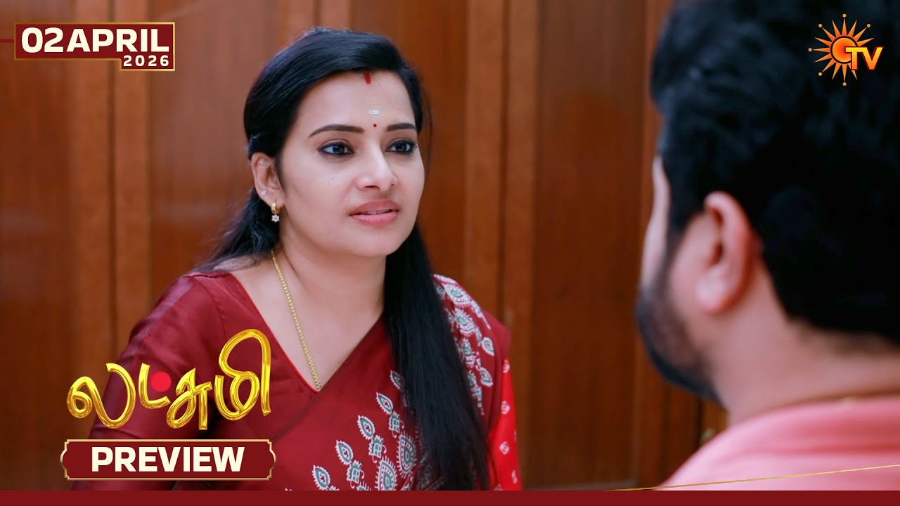 Lakshmi - Preview | 02 Apr 2026 | Tamil Serial | Sun TV