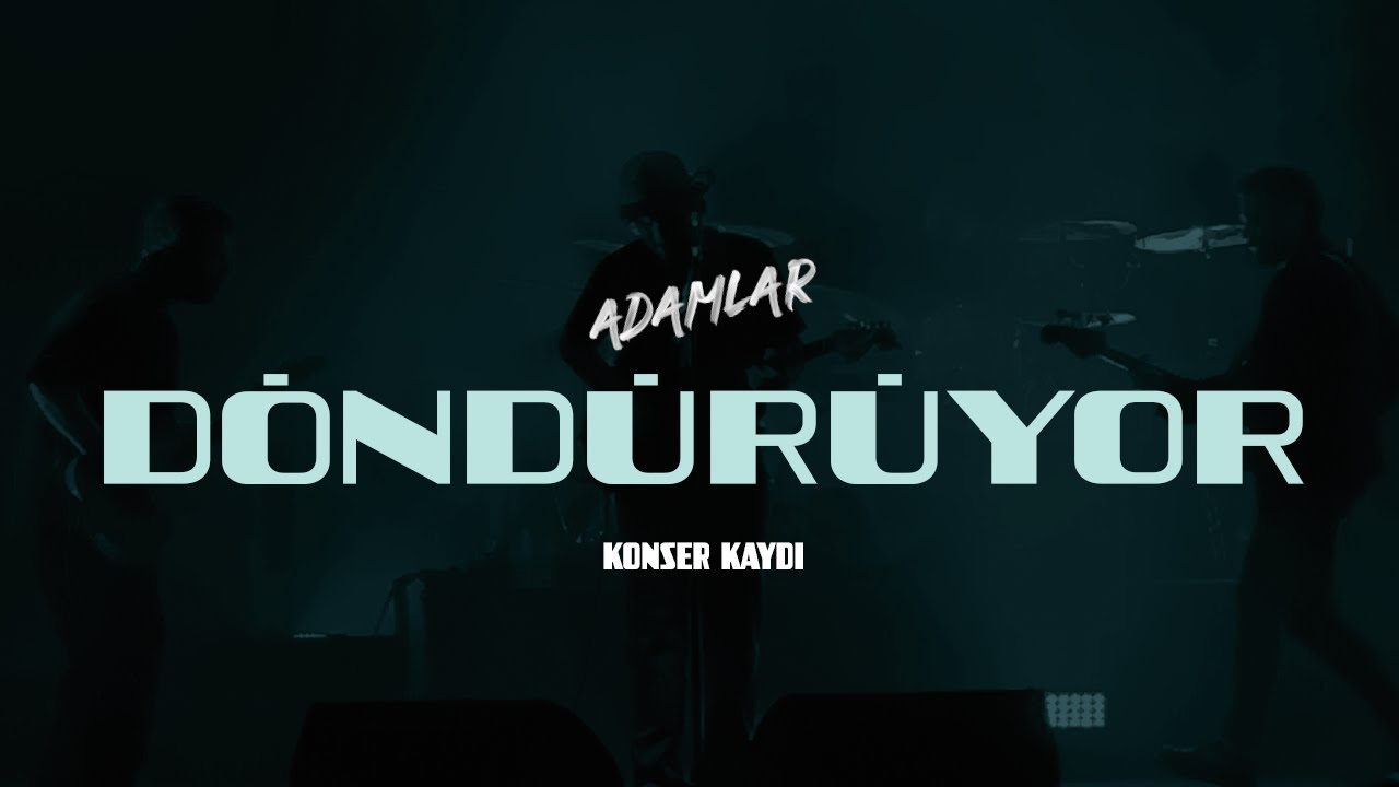 Adamlar - Döndürüyor (Antalya 23.02.2024)