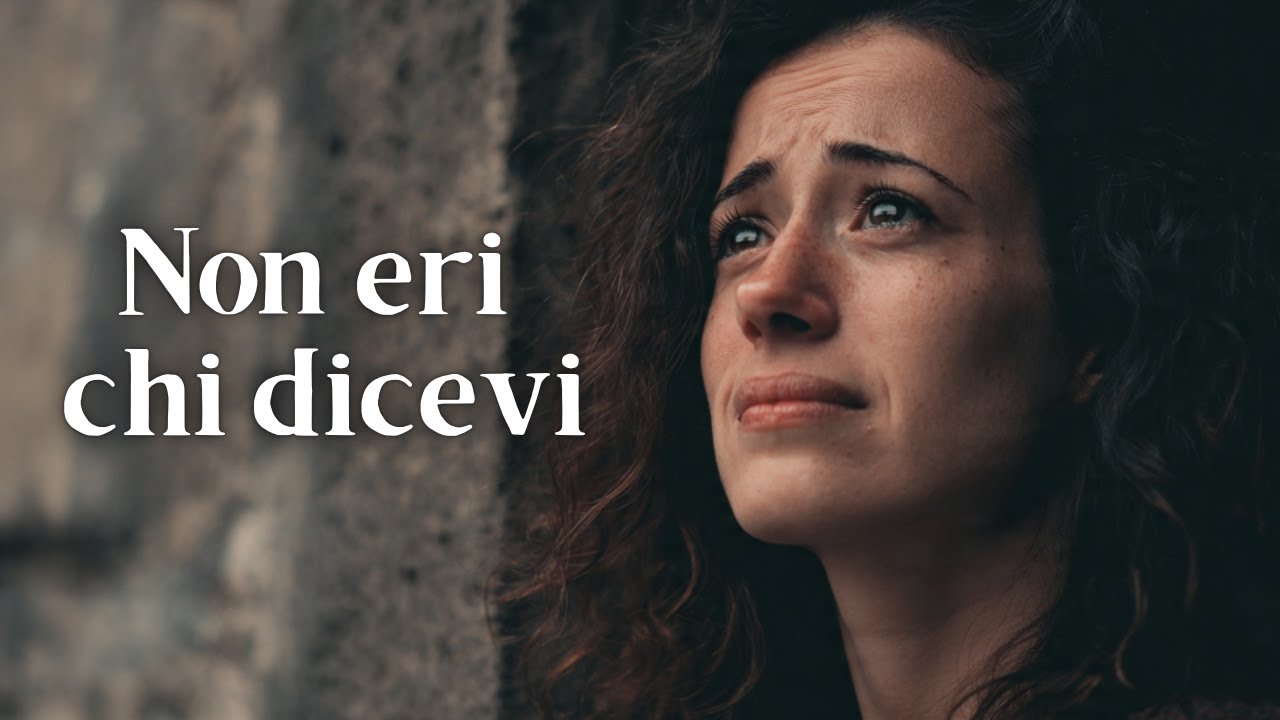 Non eri chi dicevi | Tradimento, dolore e amore perso