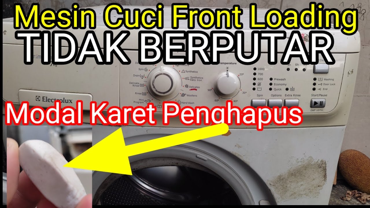 Cara Perbaiki Mesin Cuci Electrolux Front Loading Tidak Berputar EWF-10751