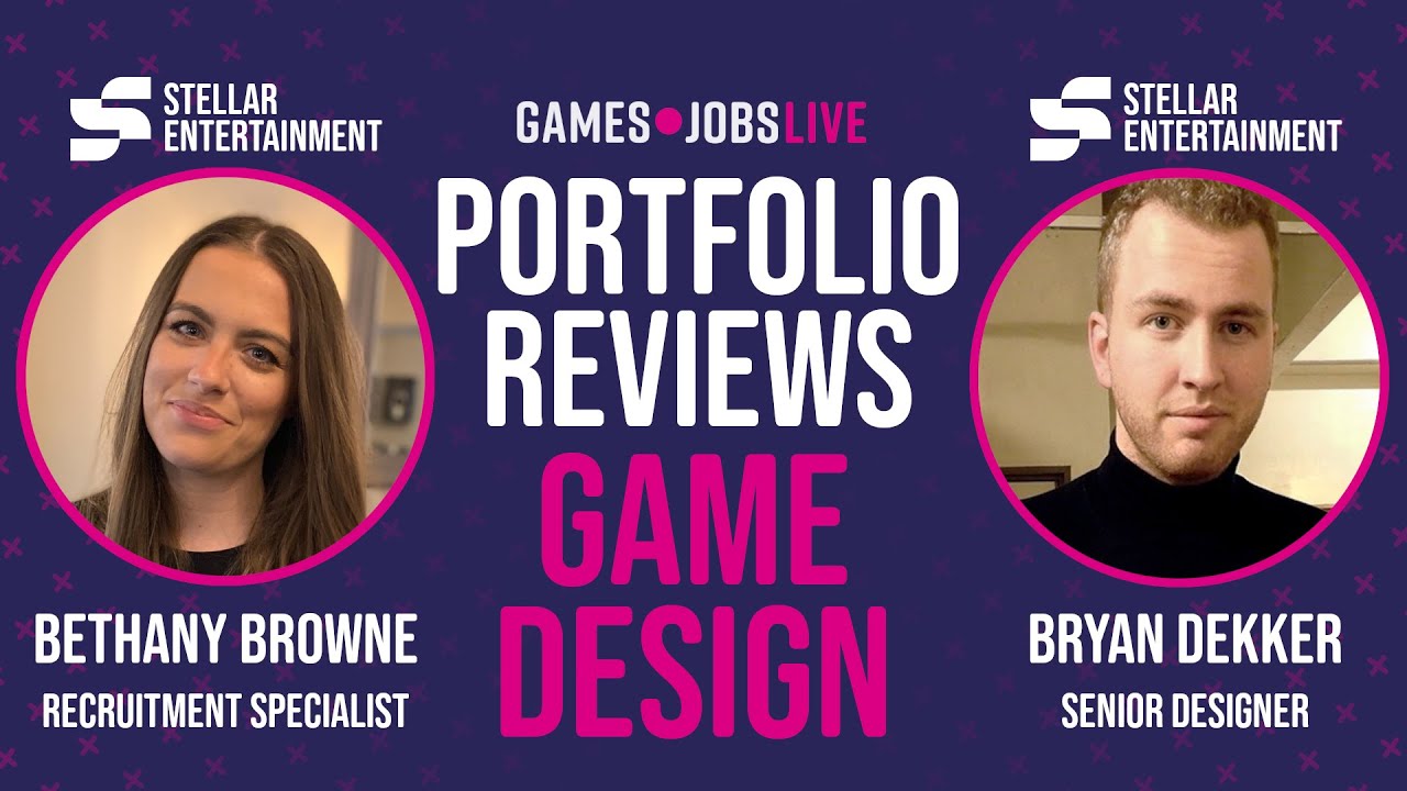Games Jobs Live - Portfolio Reviews: Game Designers w/ Stellar Entertainment