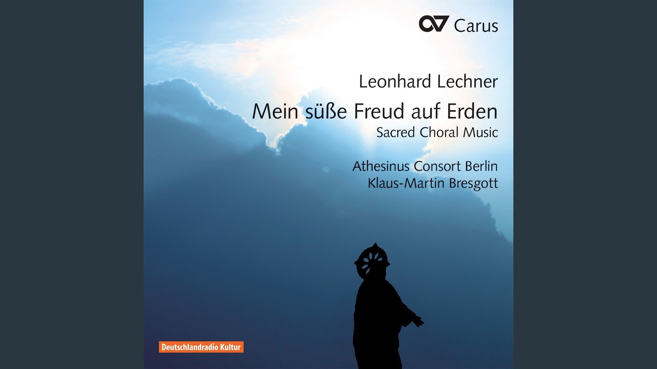 Lechner: Mein süße Freud auf Erden
