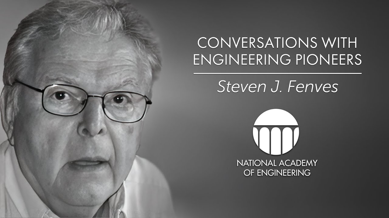 Steven J. Fenves: Conversations with Engineering Pioneers