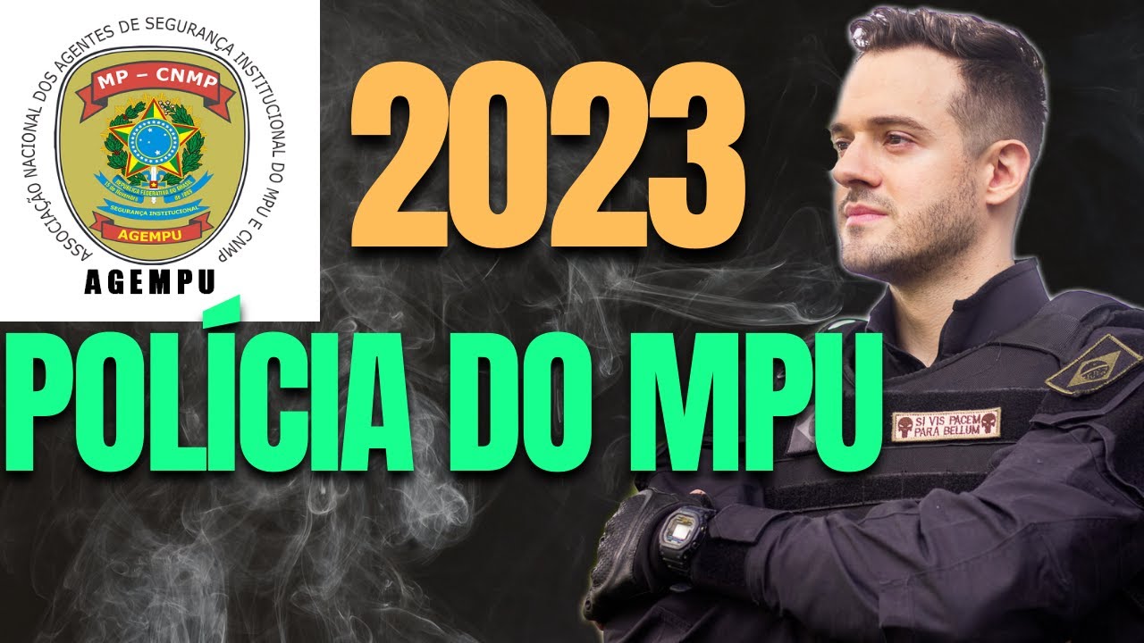 Concurso Policial MPU: tudo o que se sabe sobre o edital previsto para 2023
