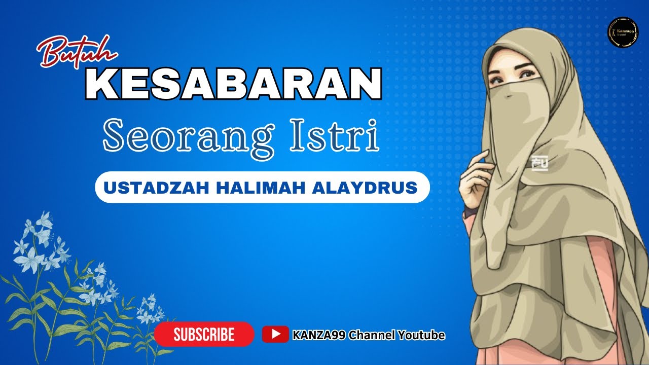 butuh kesabaran seorang istri || ustadzah halimah alaydrus