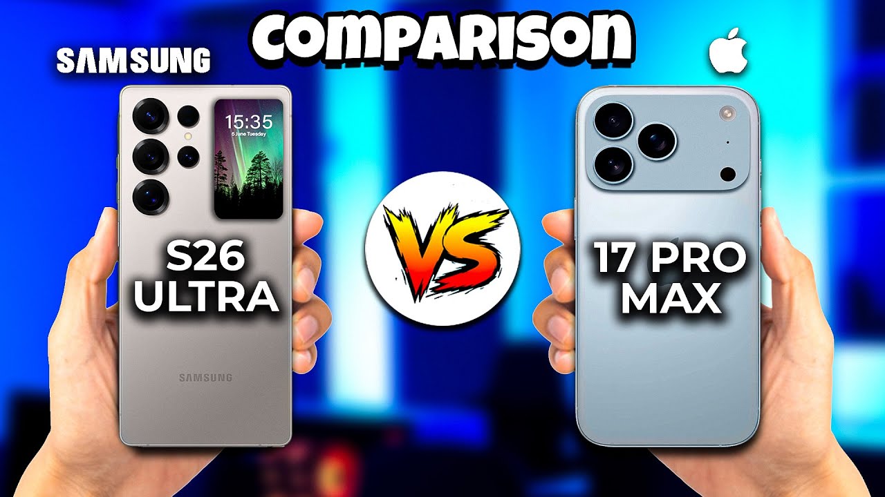 iPhone 17 Pro Max VS Samsung Galaxy S26 Ultra | Full Comparison, Features & Price
