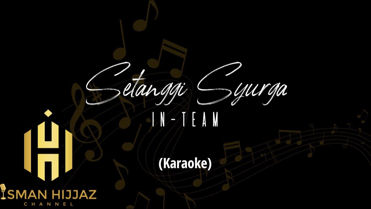 SETANGGI SYURGA - INTEAM [PIANO KARAOKE]