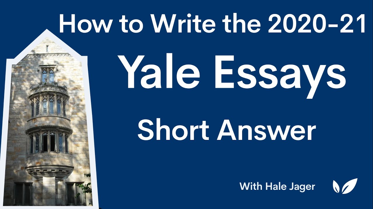 How to Write the Yale Essays: Short Answer Questions