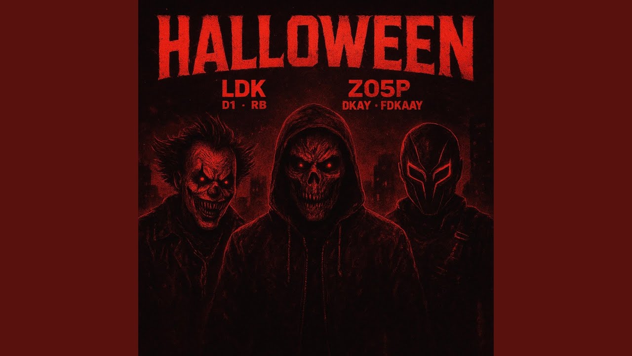 HALLOWEEN (feat. LDK, Z05P, D1, FDKAAY, DKAY & RB)