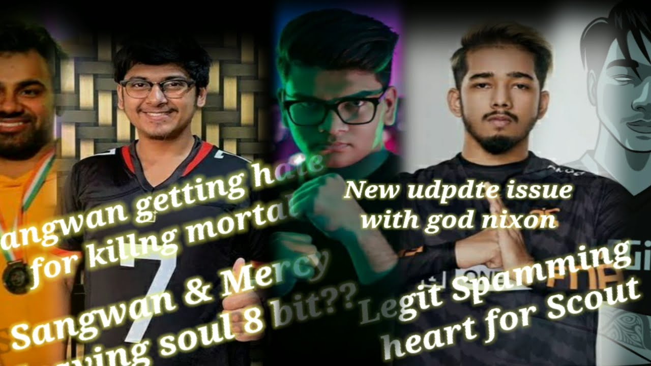 Legit gamer ends controversy/Sangwan leaving Soul & getting hate/Pubg New update issue.