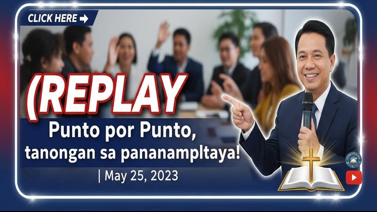 Punto por Punto: Tanungan sa Pananampalataya (Replay) | Sagot sa Mahihirap na Tanong sa Relihiyon