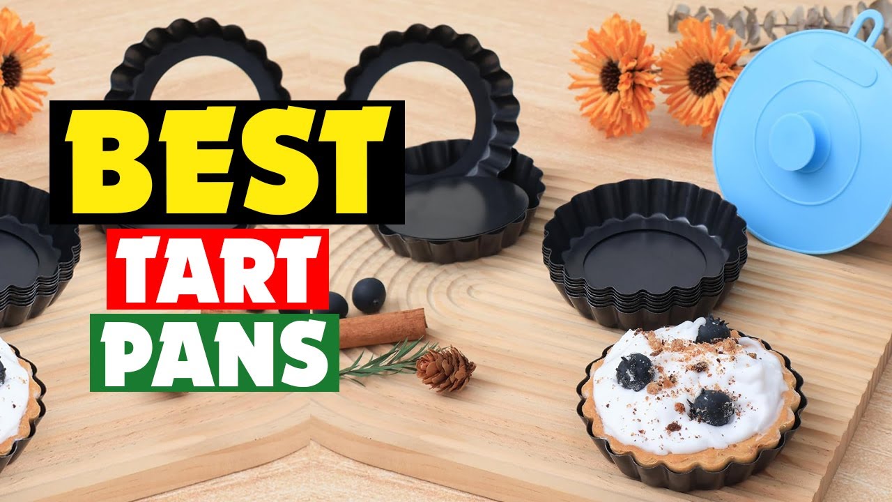 Top 10 Best Tart Pans in 2026