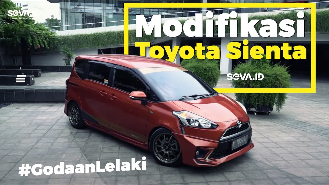 Modifikasi Toyota Sienta | Godaan Lelaki Eps.50