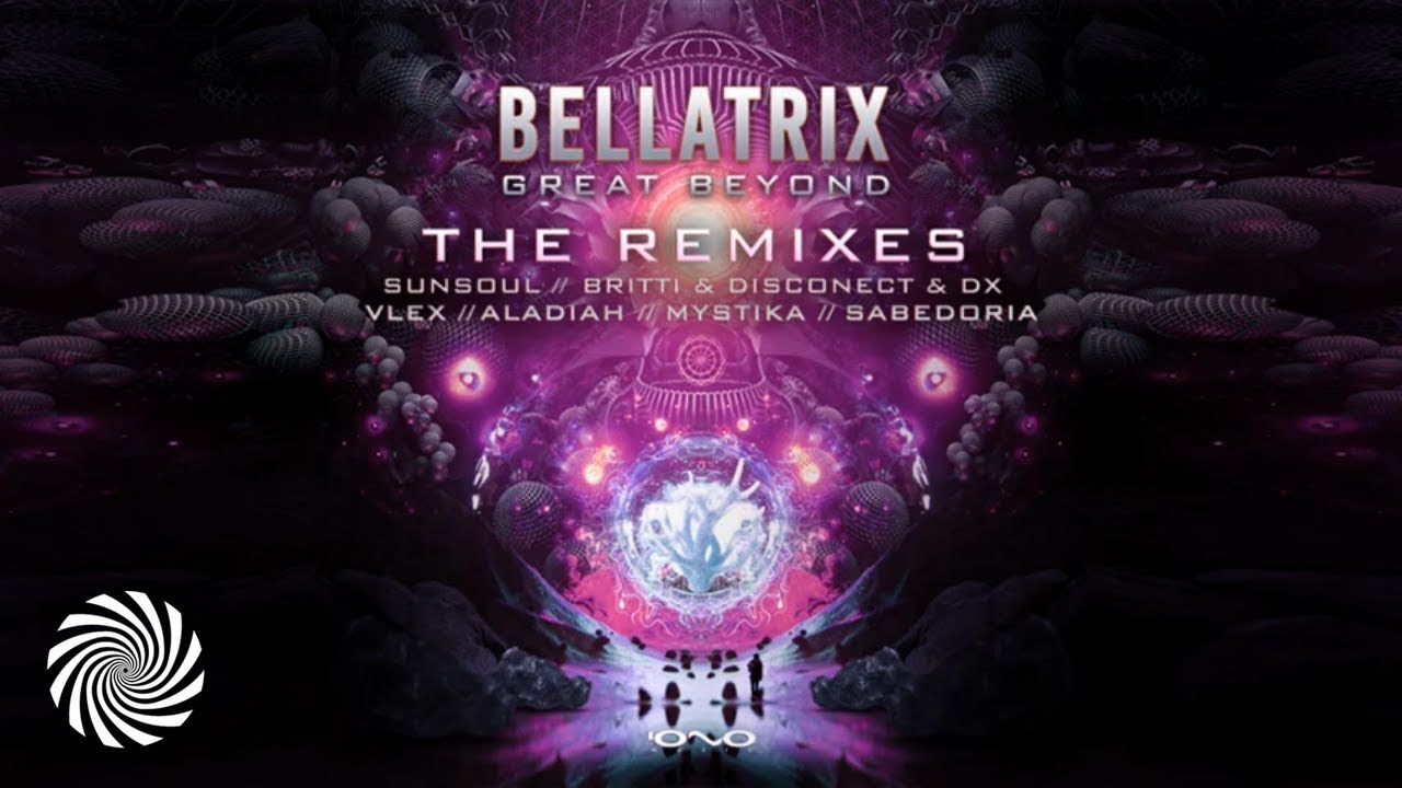 Bellatrix - Great Beyond (Mystika Remix)