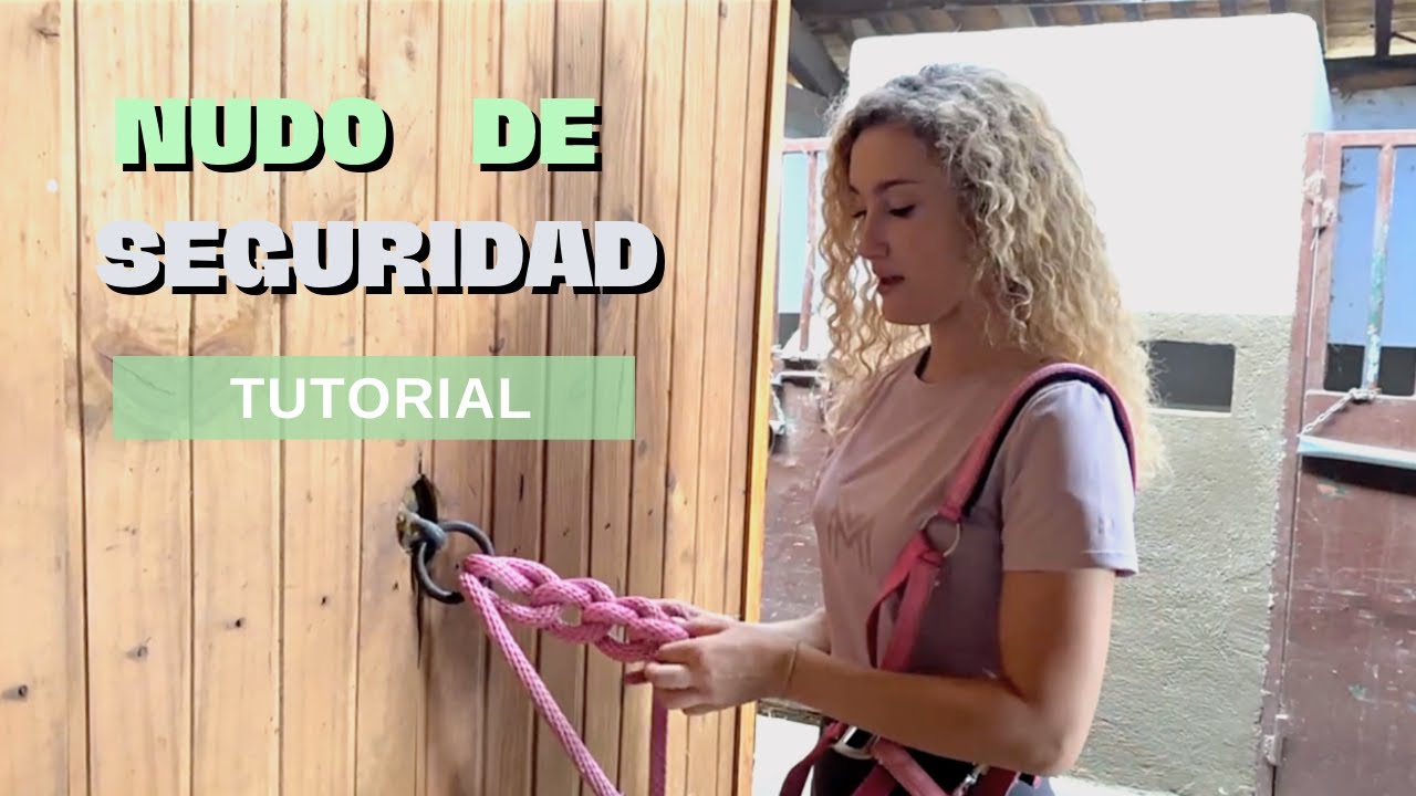 Cómo hacer un nudo de seguridad para un caballo | Tutorial