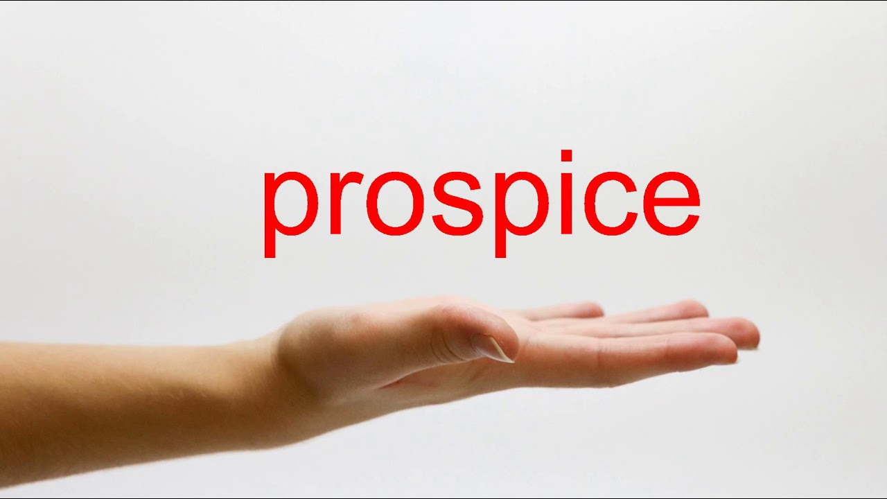 How to Pronounce prospice - American English