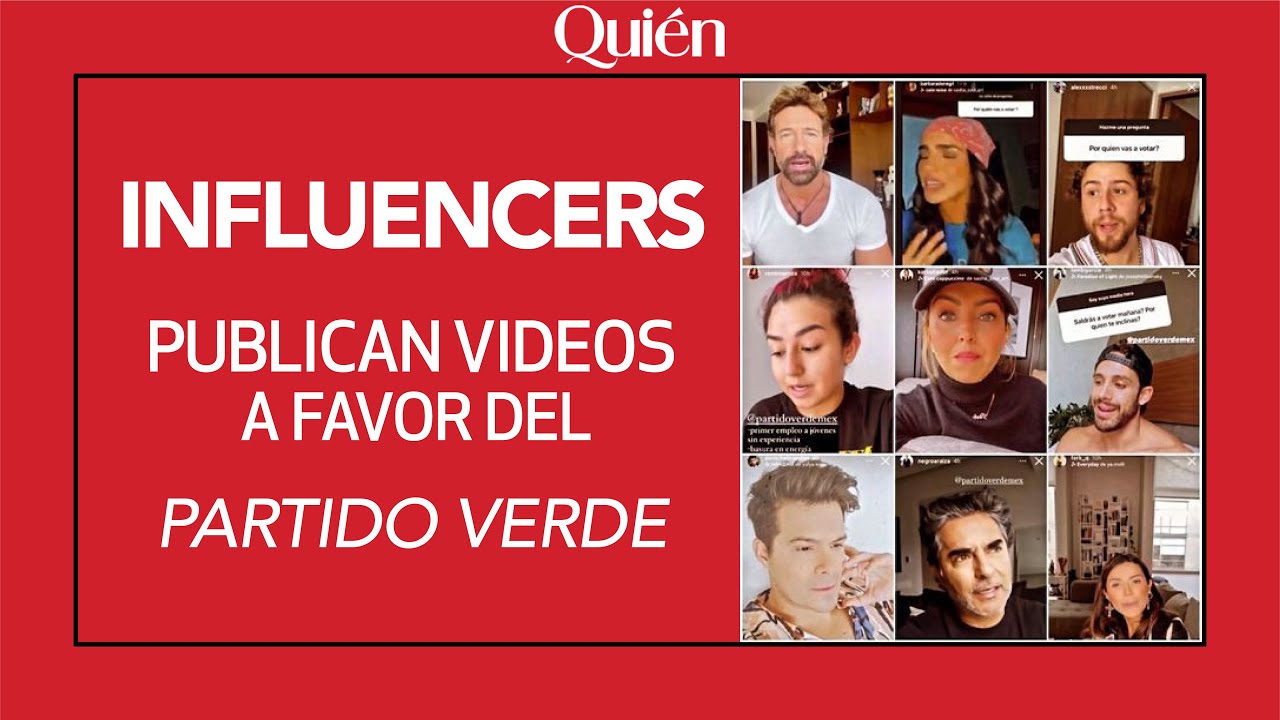 'Influencers' violan la veda electoral con videos a favor del Partido Verde