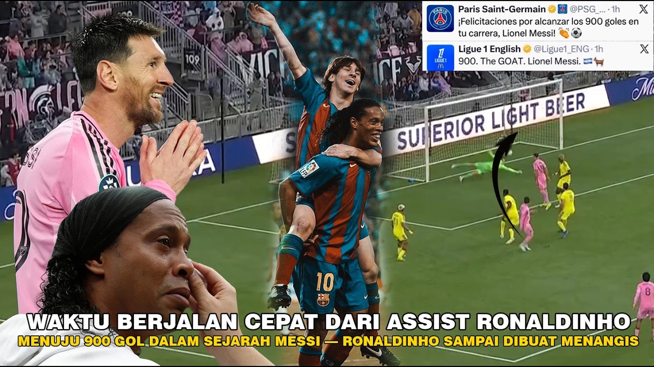 MESSI BANJIR PUJIAN! Ronaldinho SAMPAI MENANGIS SAAT TAU MESSI BERHASIL CETAK GOL KE 900 NYA
