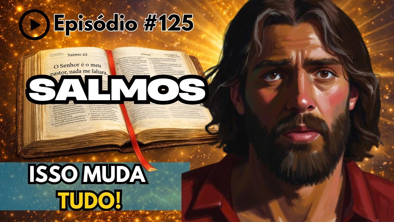 EP. 125: ORAÇÃO SALMO 23 PARA FECHAR PORTAS ESPIRITUAIS