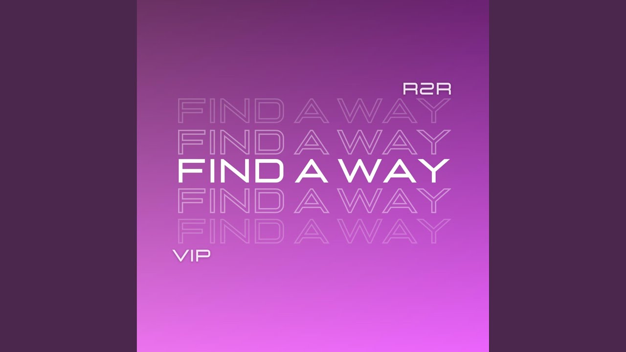 Find a Way (VIP)