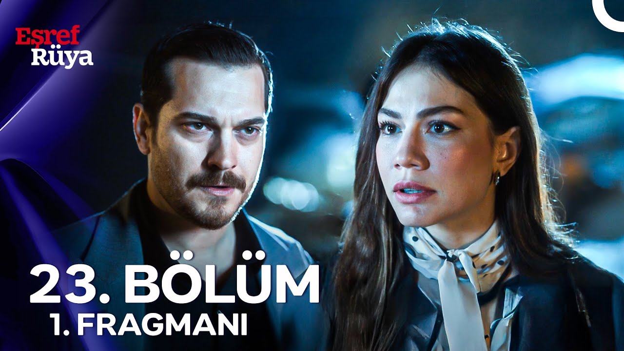 Eşref R&uuml;ya 23. B&ouml;l&uuml;m 1. Fragmanı | ''Bizim Senle Yarınımız Yok, Bug&uuml;n&uuml;m&uuml;z Var!'' 💔