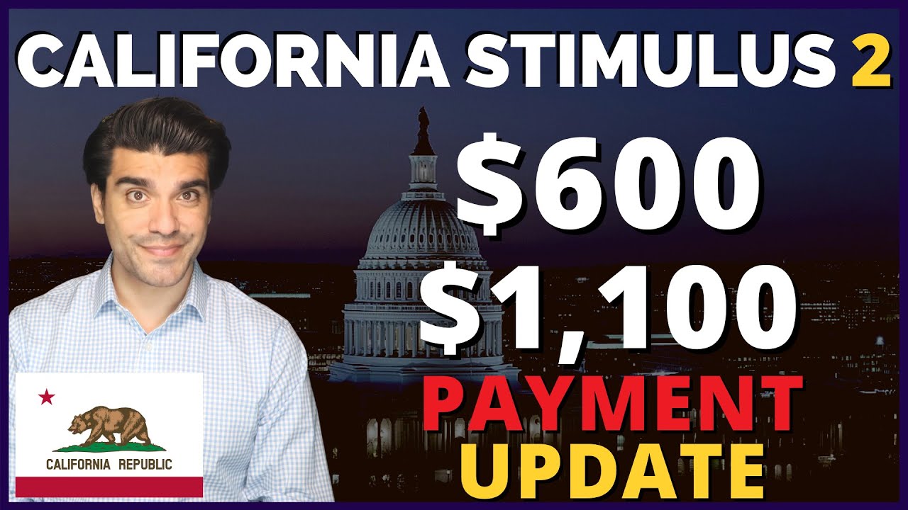 California $600 Stimulus Check Update: $600 $1,100 Golden State Stimulus Check. When Payment Coming?