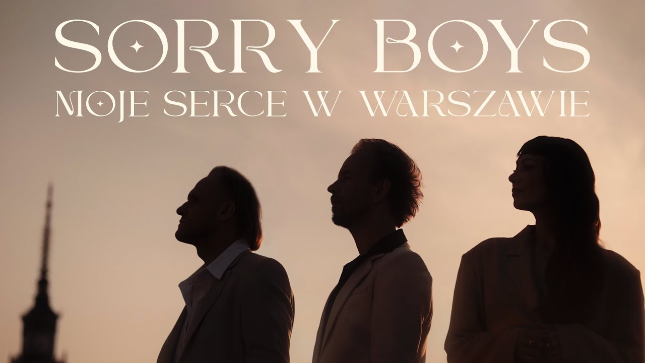 Sorry Boys - Moje serce w Warszawie (Official Video)