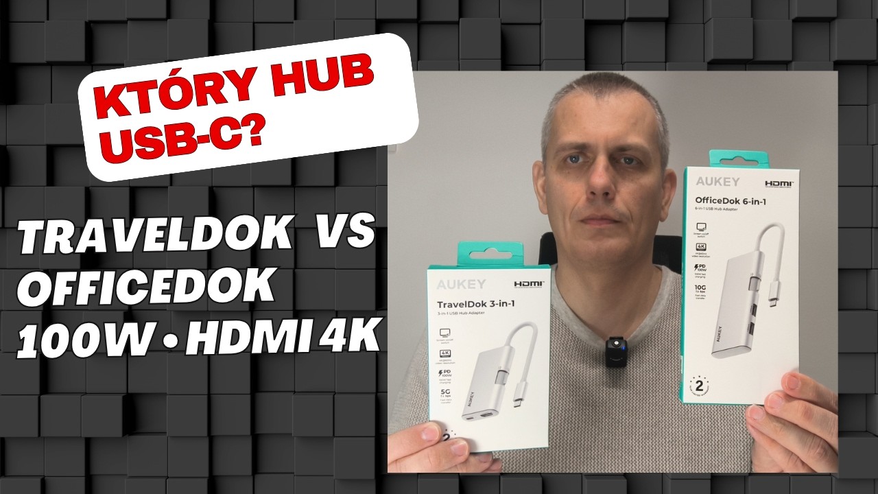 TravelDok UH-CUH01 vs OfficeDok UH-CUH02 &ndash; Huby USB-C 100W, HDMI 4K, 5 & 10 Gb/s | Test i Por&oacute;wnanie