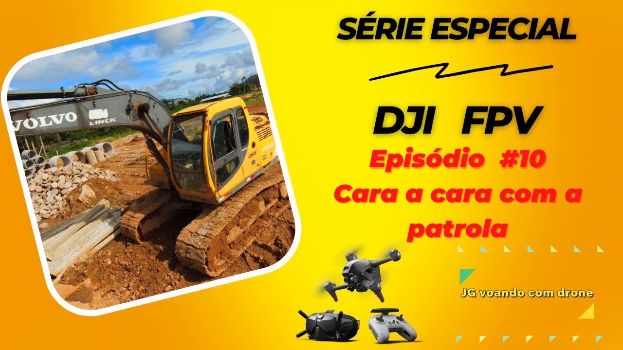Nova série especial: Aprendendo a voar com o DJI FPV - episódio #10 - Cara a cara com a patrola!