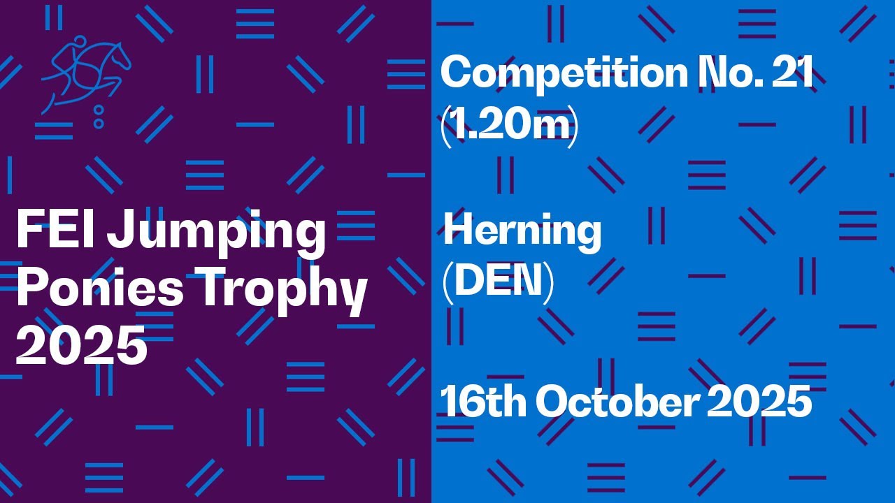 RE-LIVE | Competition No. 21 (1.20m) - FEI Jumping Ponies Trophy 2025