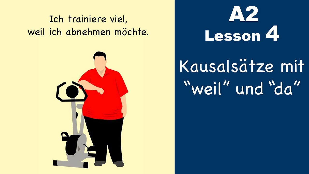 A2 - Lesson 4 | Kausalsatz | Nebensatz | weil (da) vs denn  | German for beginners