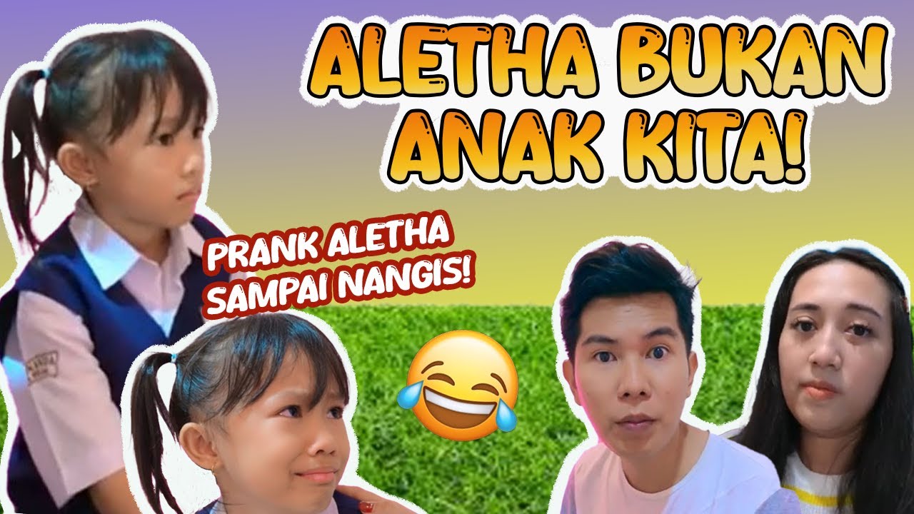 TERNYATA ALETHA BUKAN ANAK KITA ⁉️ PRANK ALETHA SAMPAI NANGIS