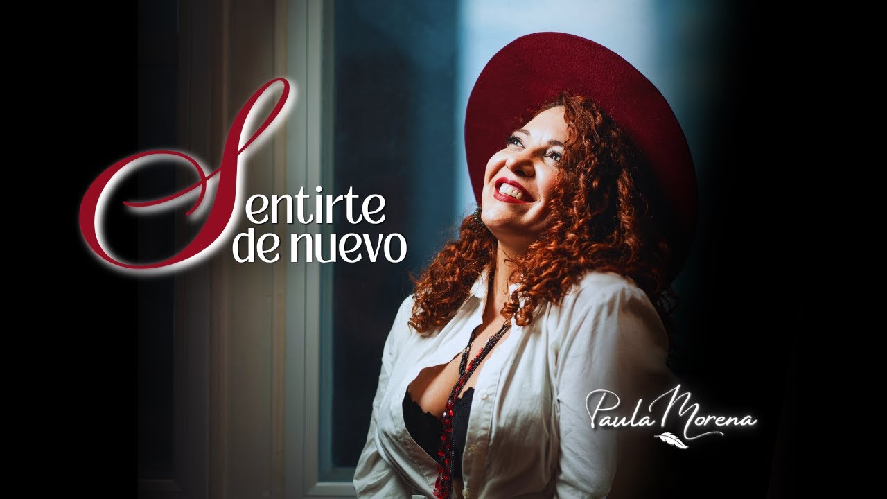 PAULA MORENA/Sentirte de nuevo (Video Oficial)
