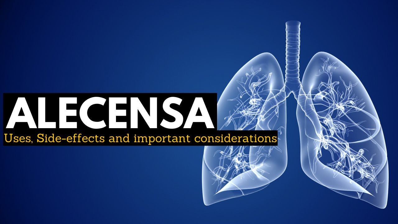 Alecensa: Targeted Therapy for ALK-Positive Lung Cancer