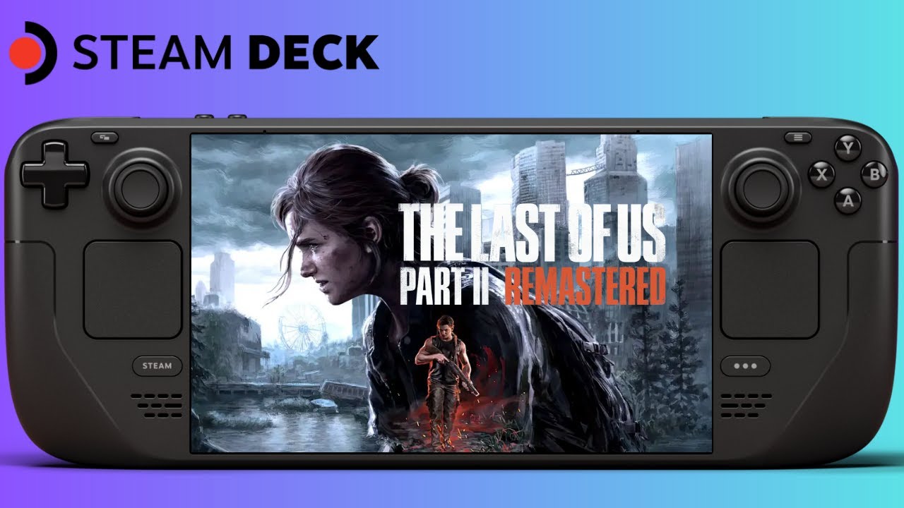 Steam Deck : The Last of Us™ Part II Remastered Gameplay / Performance. Playable or Not?