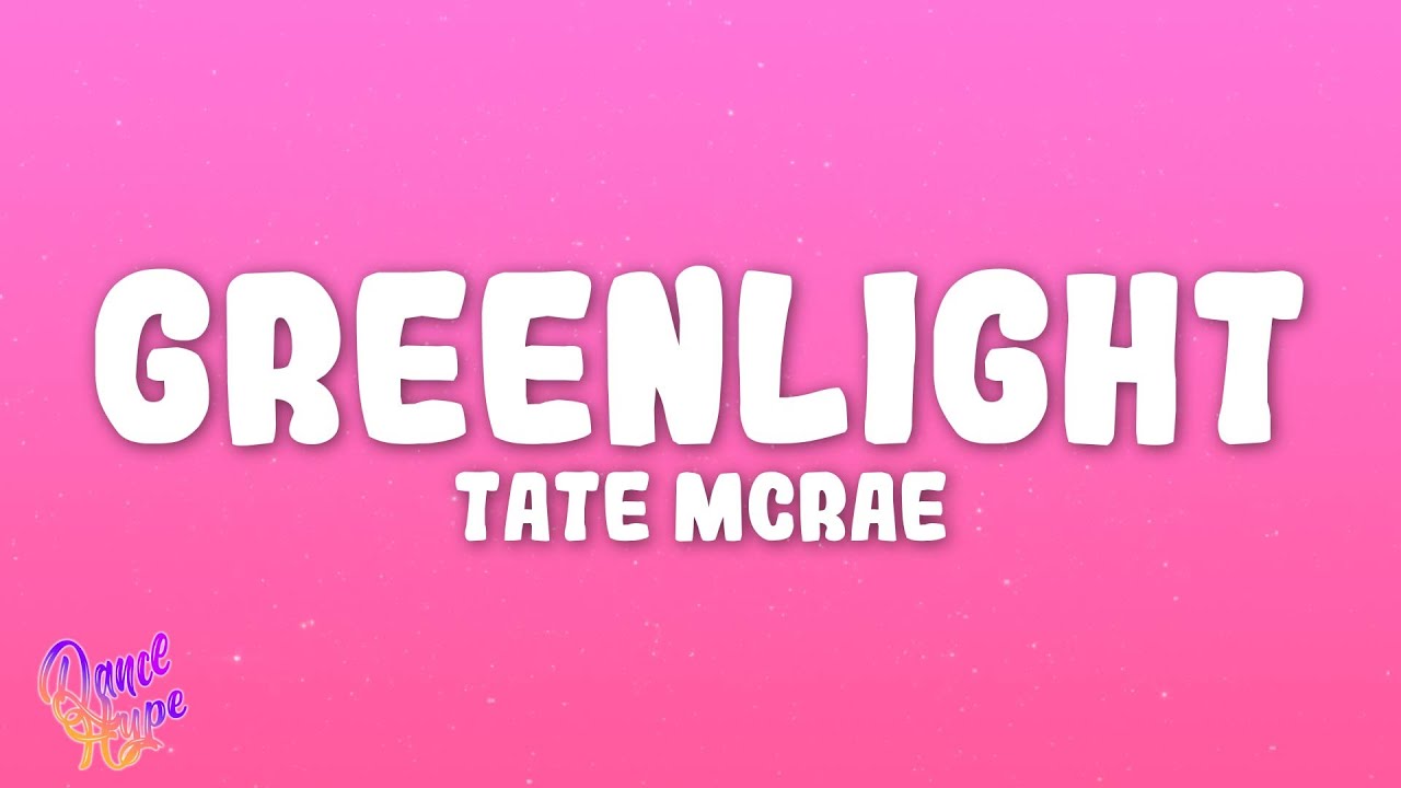 Tate McRae - Greenlight