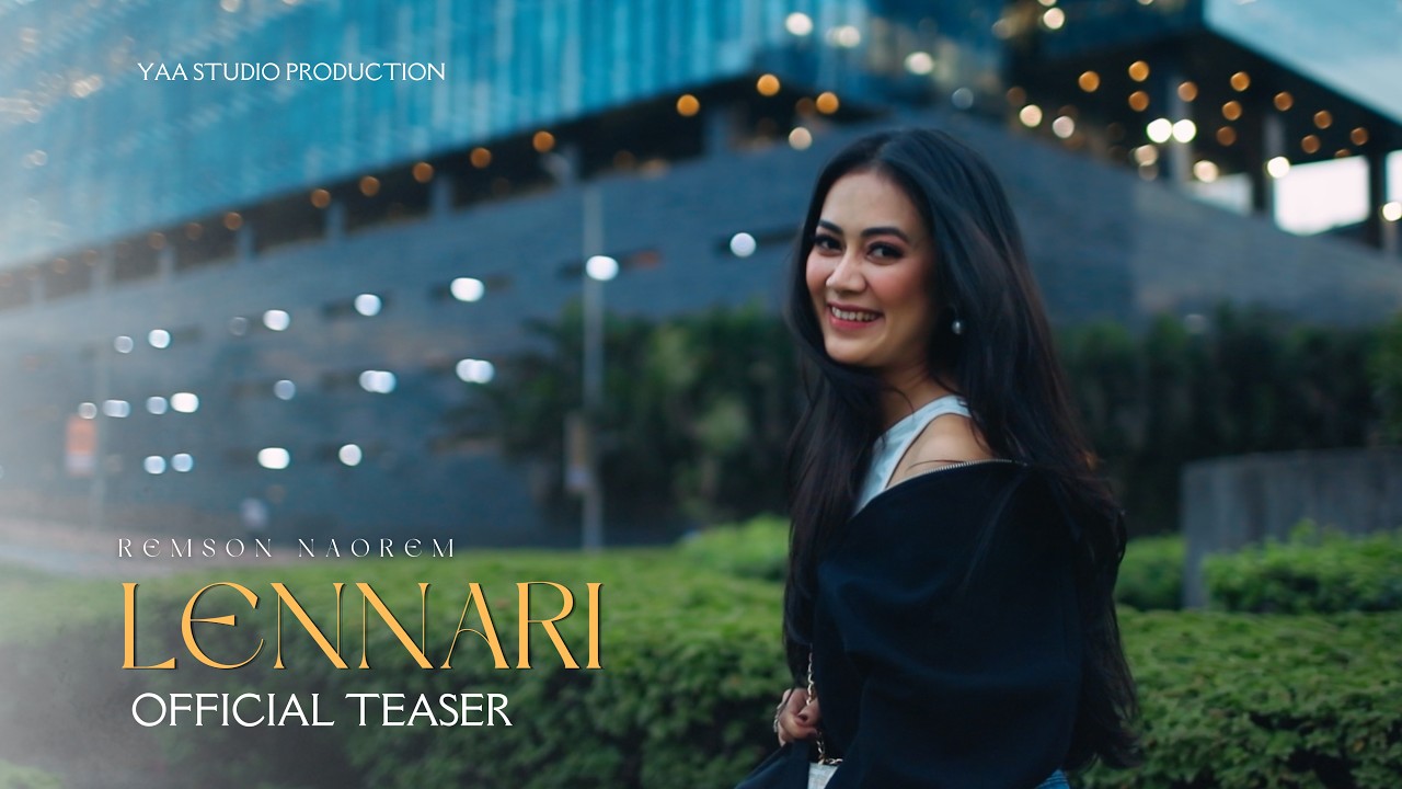 LENNARI ~ Official Teaser | Remson Naorem | Emarel Leishangthem